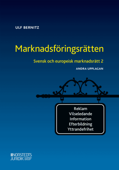 bokomslag Svensk och europeisk marknadsrätt 2 : ,arknadsföringsrätten