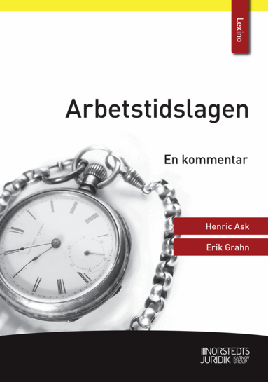 Erik Grahn, Henric Ask - Arbetstidslagen : En kommentar, Häftad