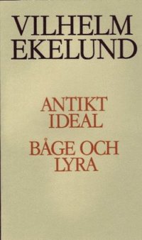 bokomslag Antikt ideal / Båge och lyra