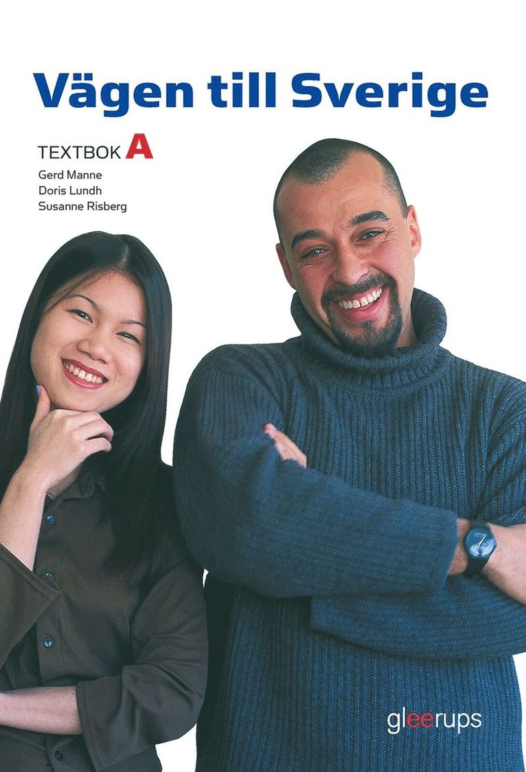 Doris Lundh, Gerd Manne, Susanne Risberg - Vägen till Sverige A, textbok, 2:a uppl, Kartonnage