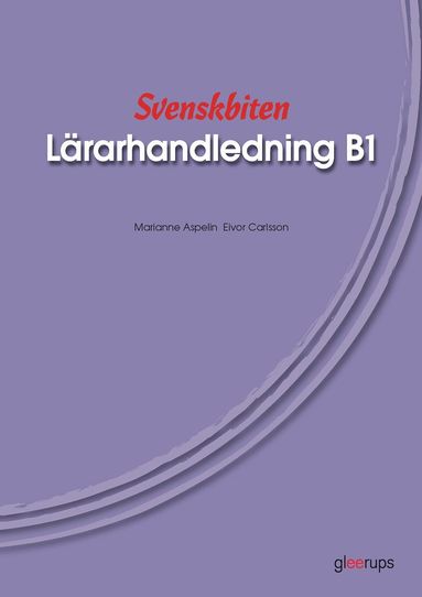 bokomslag Svenskbiten B1 Lärarhandl