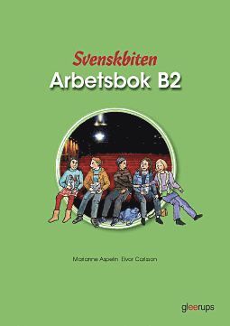 Marianne Aspelin, Eivor Carlsson - Svenskbiten B2 Arbetsbok, Häftad