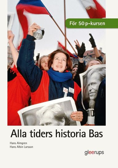 Hans Almgren, Hans Albin Larsson - Alla tiders historia Bas, elevbok, Inbunden