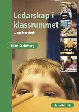 John Steinberg - Ledarskap i klassrummet inkl DVD, Häftad