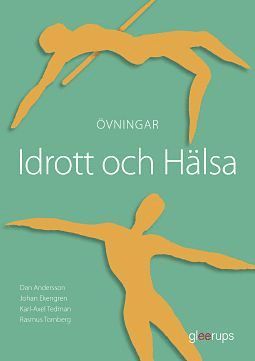 Dan Andersson, Johan Ekengren, Karl-Axel Tedman, Rasmus Tornberg - Idrott och hälsa, övningar, Häftad