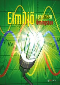 bokomslag Elmiljö i praktiken, övningsbok