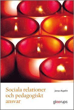 bokomslag Sociala relationer och pedagogiskt ansvar