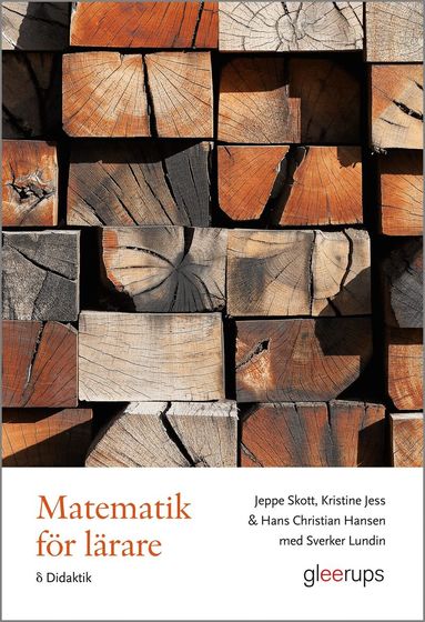 Hans Christian Hansen, Kristine Jess, Sverker Lundin, Jeppe Skott - Matematik för lärare, Delta Didaktik, Häftad
