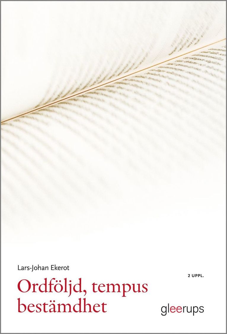 Ordföljd, tempus, bestämdhet, 2 uppl