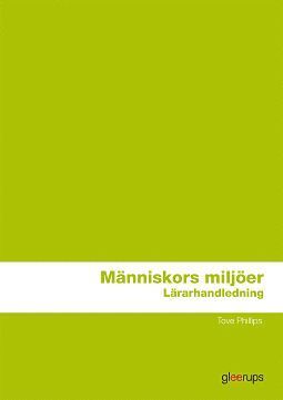 Tove Phillips - Människors miljöer Lärarhandl, Häftad