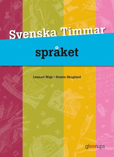 Svante Skoglund, Lennart Waje - Svenska Timmar Språket 4:e uppl, Häftad