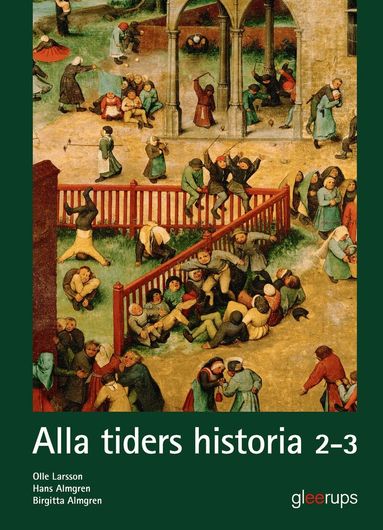 Birgitta Almgren, Hans Almgren, Olle Larsson - Alla tiders historia 2-3, elevbok, Inbunden
