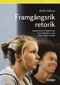bokomslag Framgångsrik retorik för lärare