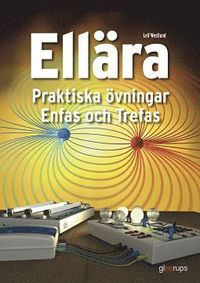 bokomslag Ellära Praktiska övningar, Enfas och trefas