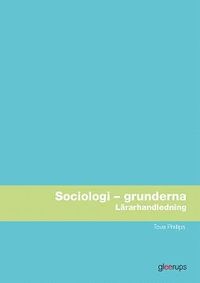 bokomslag Sociologi - grunderna, lärarhandledning