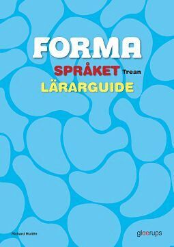 Richard Hultén - FORMA Språket Trean Lärarguide, Häftad