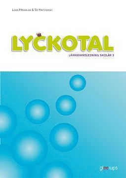 Lisen Häggblom, Siv Hartikainen - Lyckotal 3 Lärarhandl, Häftad