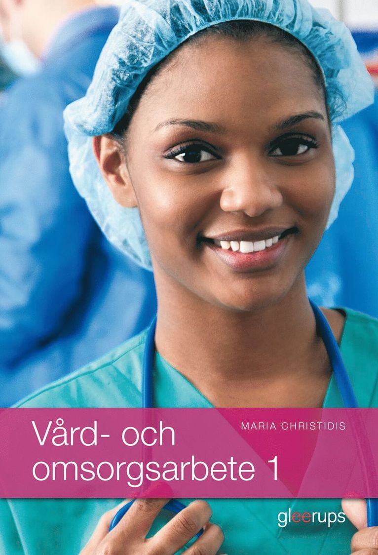 Vård- och omsorgsarbete 1 1