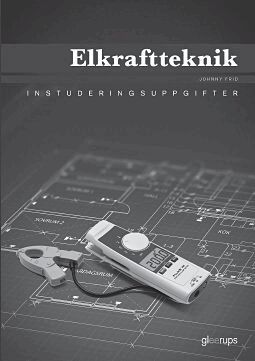 Johnny Frid - Elkraftteknik, instuderingsuppgifter, Häftad