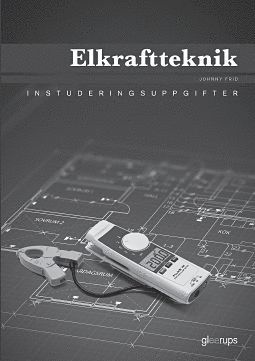 bokomslag Elkraftteknik, instuderingsuppgifter