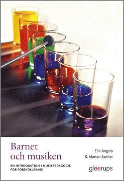 Barnet och musiken : En introduktion i musikpedagogik för förskollärare