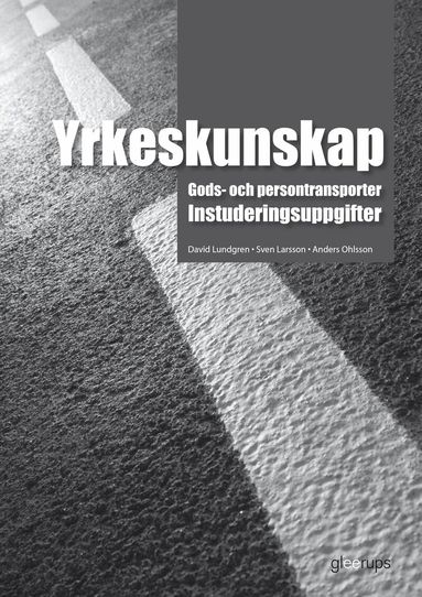 David Lundgren, Sven Larsson, Anders Ohlson - Yrkeskunskap Gods- och persontransporter, instuderingsuppg, Kartonnage