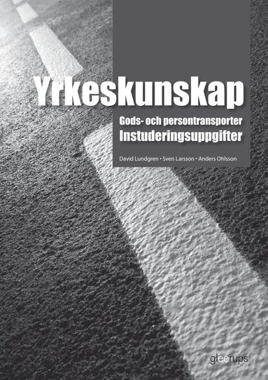 bokomslag Yrkeskunskap Gods- och persontransporter, instuderingsuppg