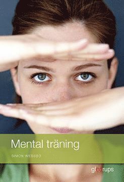 Simon Wessbo - Mental träning, elevbok, Kartonnage