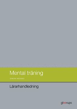 Simon Wessbo - Mental träning, lärarhandledning, Häftad