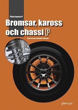 Prestanda Bromsar, kaross och chassi P