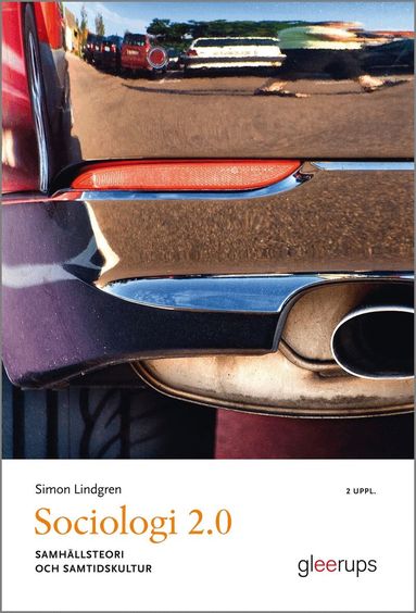 Simon Lindgren - Sociologi 2.0, 2 uppl - samhällsteori och samtidskultur, Häftad