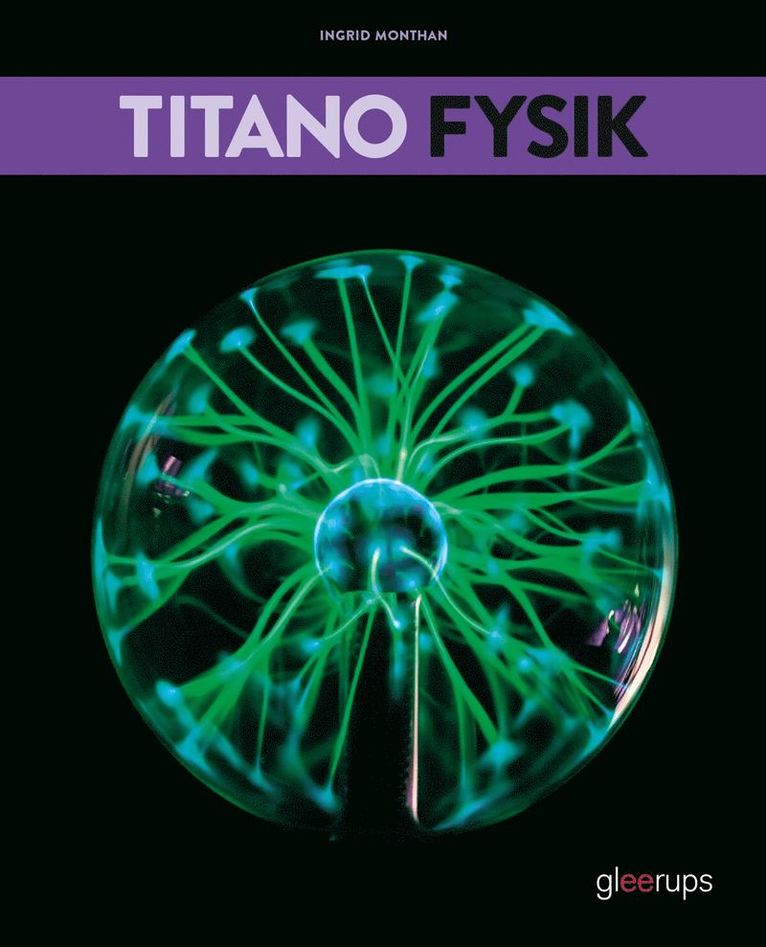 Ingrid Monthán - TitaNO Fysik 3:e uppl, Häftad