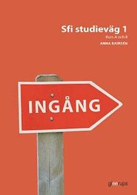 bokomslag Ingång Sfi studieväg 1, kurs A och B, övningsbok
