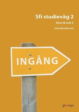 bokomslag Ingång Sfi Studieväg 2 Kurs B och C Övningsbok