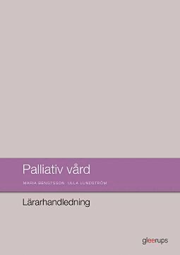 bokomslag Palliativ vård, lärarhandledning