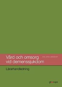 bokomslag Vård och omsorg vid demenssjukdom, lärarhandledning