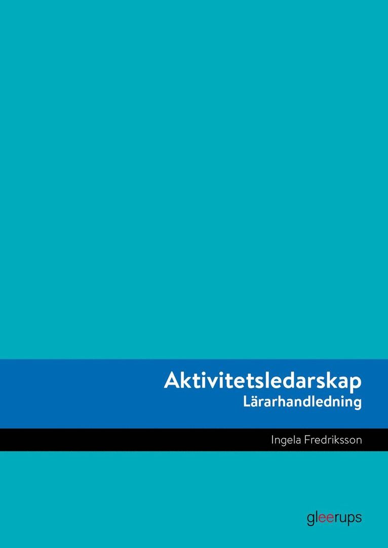 Aktivitetsledarskap Lärarhandledning