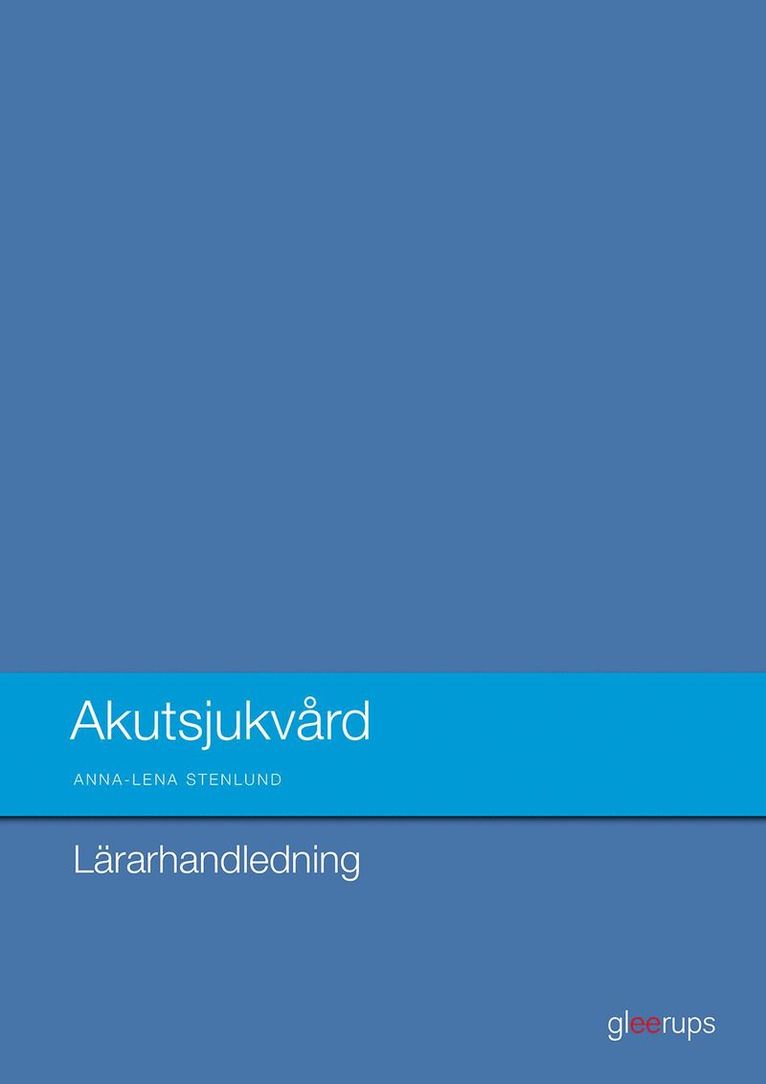 Akutsjukvård  Lärarhandl