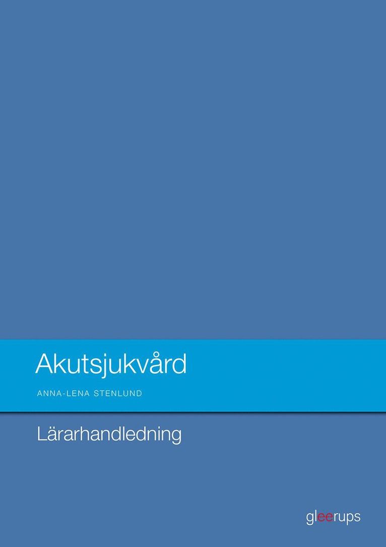 Akutsjukvård  Lärarhandl 1