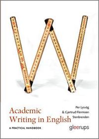 bokomslag Academic Writing in English : A practical handbook