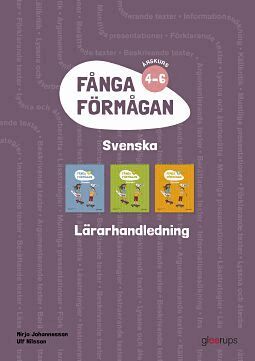 Mirja Johannesson, Ulf Nilsson - Fånga förmågan svenska Lärarhandl 4-6 + 8 planscher, Häftad