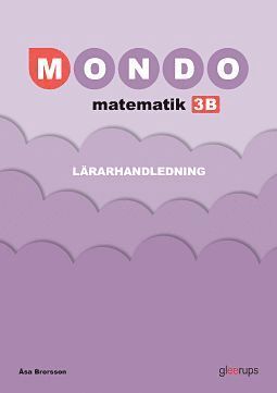 Mondo matematik 3B Lärarhandledning 1