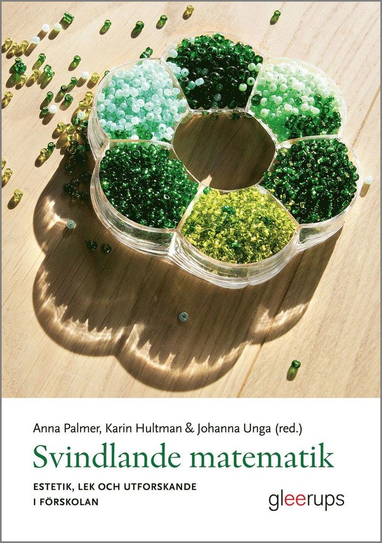 Svindlande matematik : Estetik, lek och utforskande i förskolan, Häftad