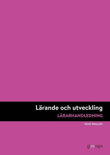 Tove Phillips - Lärande och utveckling, LH,, Häftad
