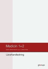 bokomslag Medicin 1+2 Lärarhandledning
