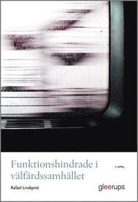 bokomslag Funktionshindrade i välfärdssamhället, 4 uppl