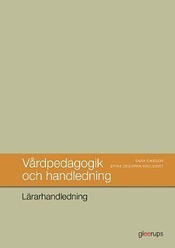 bokomslag Vårdpedagogik och handledning, Lärarhandledning