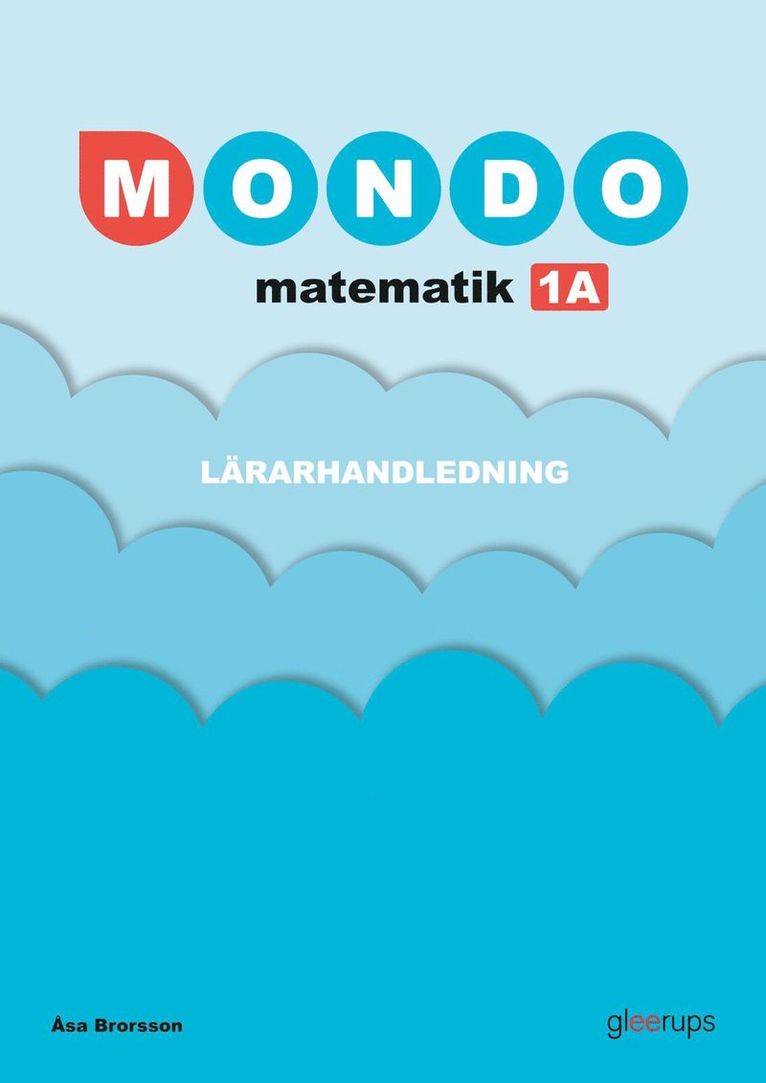 Åsa Brorsson - Mondo matematik 1A Lärarhandledning, Häftad