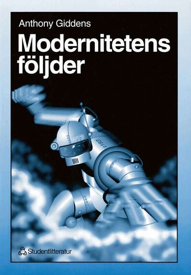 Anthony Giddens - Modernitetens följder, Häftad