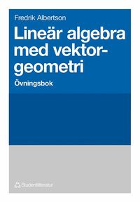 bokomslag Lineär algebra med vektorgeometri - Övningsbok